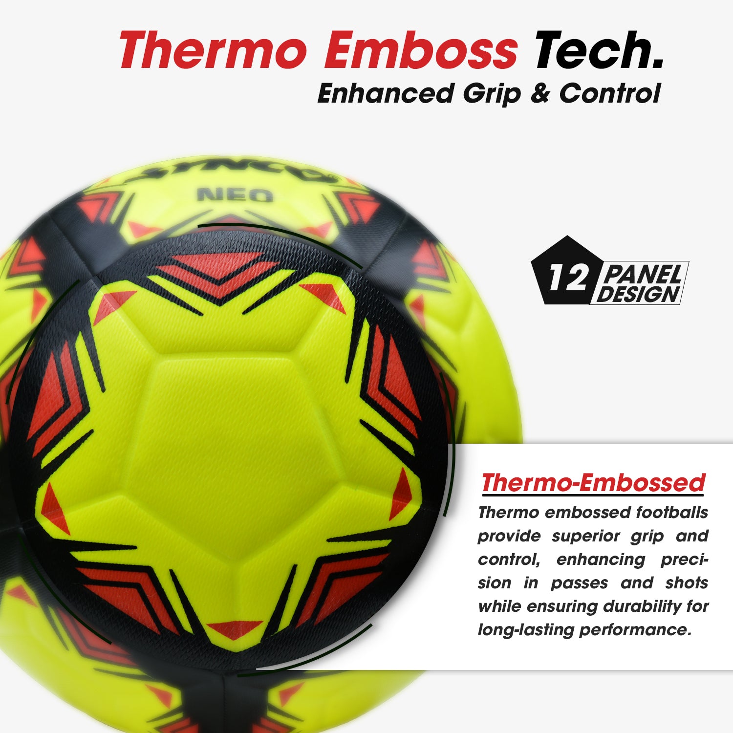 Synco Neo Embossed Football Professional Match Ball  TPU Machine Stitched 12 panel 